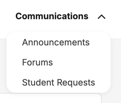 Expanded Communications menu showing Announcements, Forums, and Student Requests menu options.