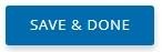 Save and Done button