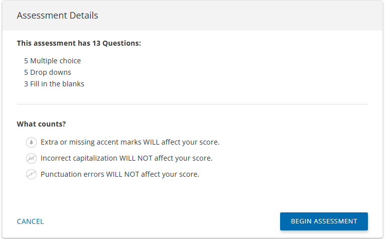 Assessment details screen, including total number of questions; a breakdown of types of questions including multiple choice, drop downs, and fill in the blanks; and what counts toward score, begin assessment button, and cancel link.