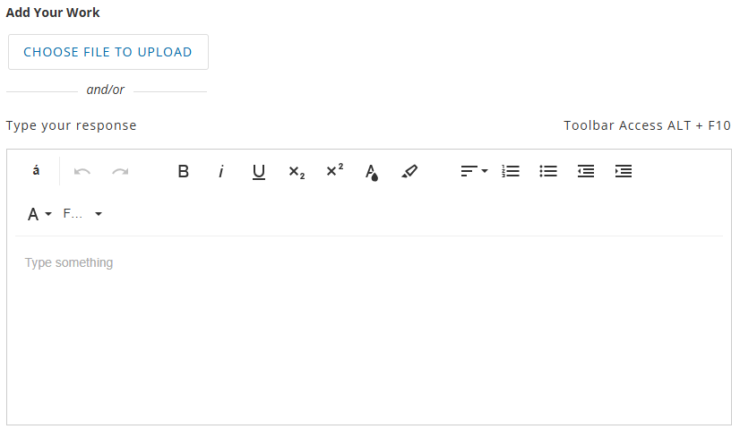 A computer screenshot with text fields for uploading files or typing responses, buttons, and a toolbar with formatting options.