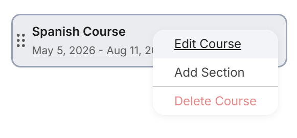 A dropdown menu is open with options to Edit Course, Add Section, or Delete Course