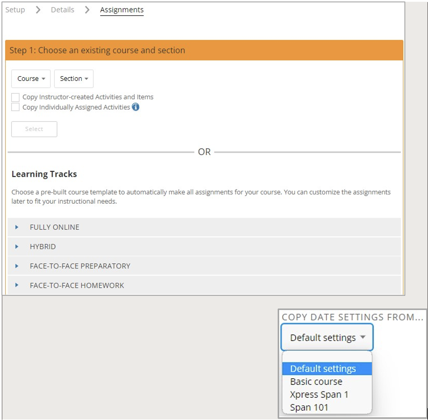 Express course setup Step 1 to choose an existing course and section, along with drop-down in the lower left with options to Copy Date Settings From...