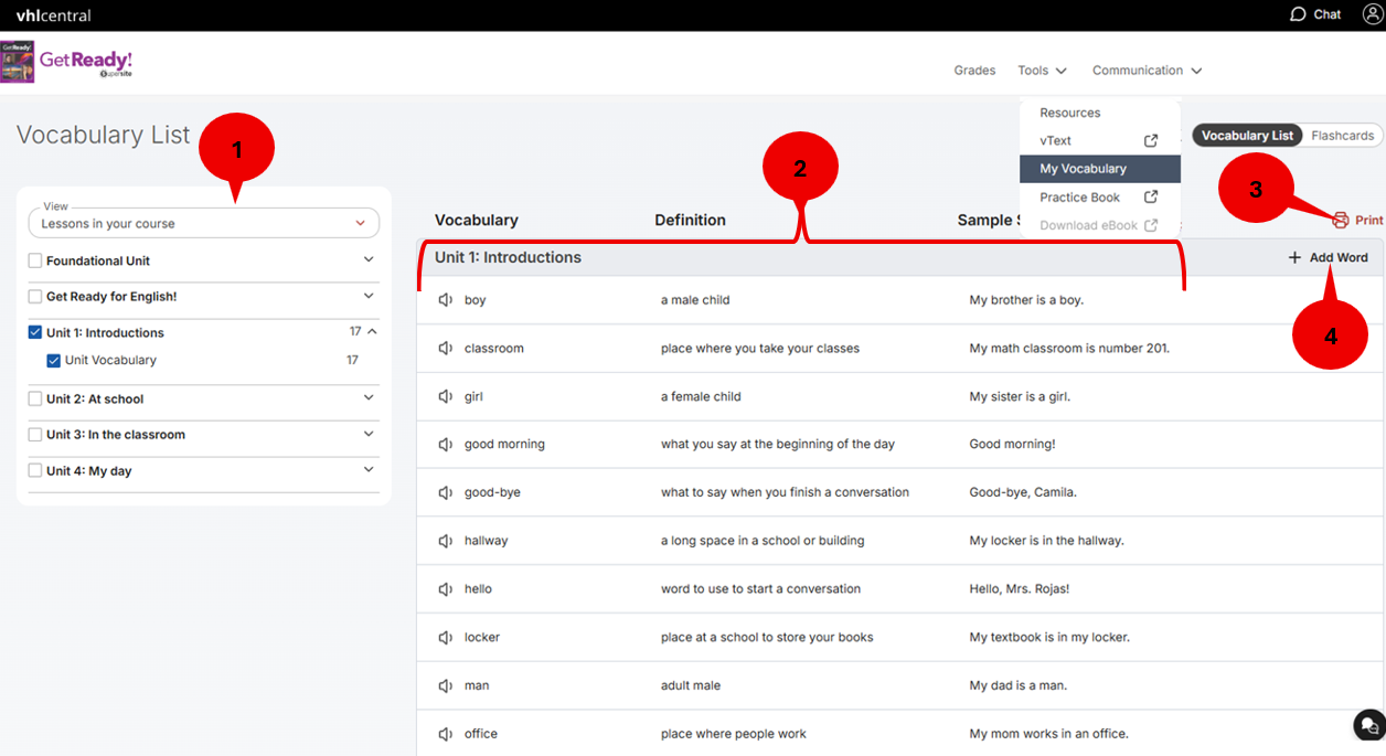 Screenshot shows the expanded Tools menu with “My Vocabulary” selected.  Others options within the drop-down menu are: Resources, vText, Practice Book, and Download eBook.  On the right-side of the Vocabulary List page, the "Vocabulary List" tab is selected and the "Flashcards" tab is unselected.  There is also a "Print" icon/link available to print the entire Vocabulary List page.  The left sidebar shows a list of course units (or lessons) with checkboxes for Unit 1: Introductions” and “Unit Vocabulary”.  The main panel displays a populated table with columns for Vocabulary, Definition, and Sample Sentences.  Audio icons appear next to each vocabulary words.