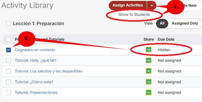 VHL Central Activities page showing the checked activity and the Hidden status list in the Due Date column.  The “Show to Students” option is highlighted in the drop-down menu.