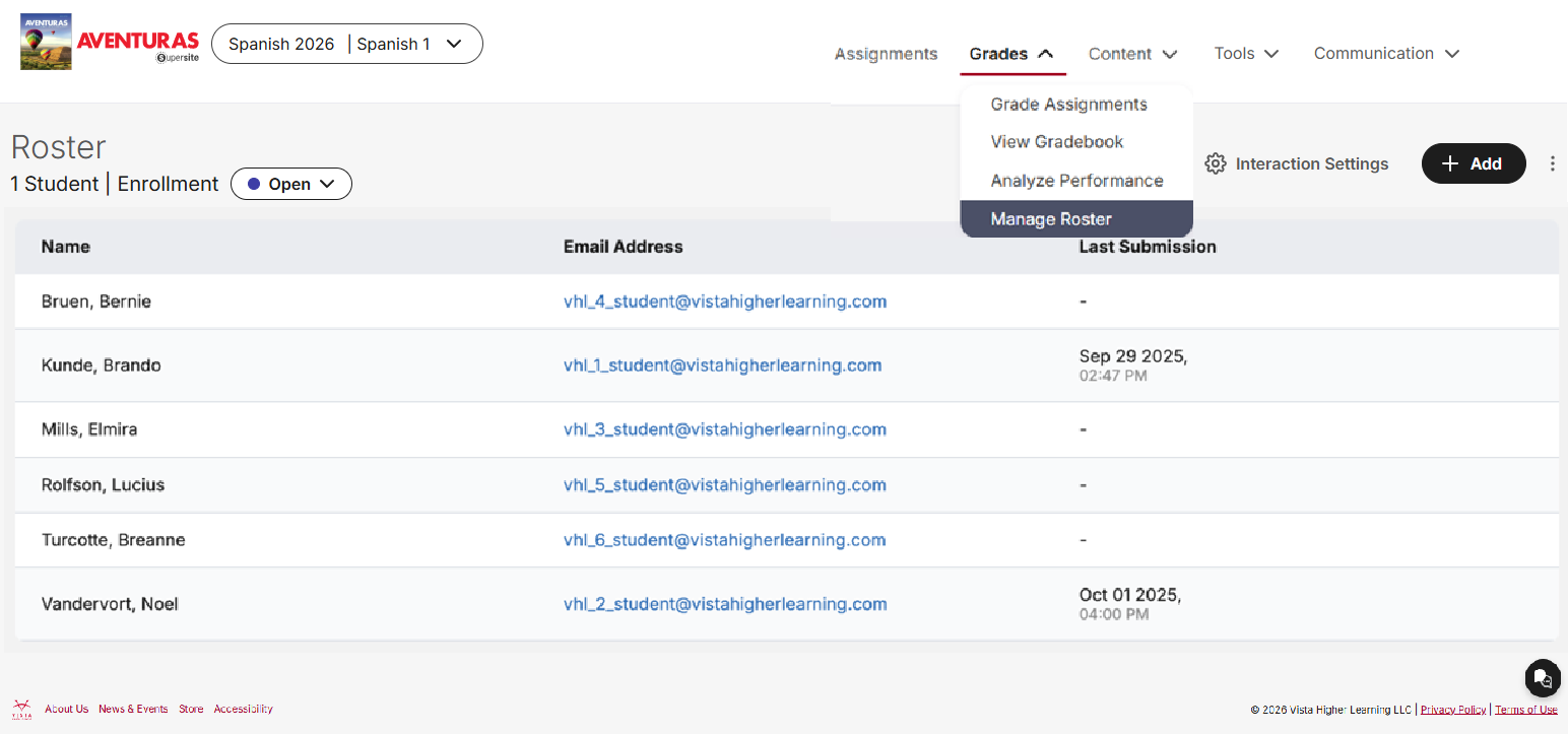Screenshot of the AVENTURAS Supersite instructor interface showing the Roster page for a course titled Spanish 2026 | Spanish 1. The page displays a student roster table with columns for Name, Email Address, and Last Submission. The Grades navigation menu is expanded, revealing options including Grade Assignments, View Gradebook, Analyze Performance, and Manage Roster, with Manage Roster highlighted. Additional controls include an Interaction Settings button, an Add button, and roster status information showing 1 Student and Open enrollment. The roster table lists multiple student names, email addresses, and submission dates where available.