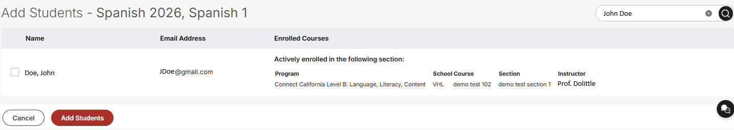 Screenshot of the Add Students page for the course Spanish 2026, Spanish 1. The page displays a table with columns for Name, Email Address, and Enrolled Courses. A student is listed with a checkbox available for selection. In the Enrolled Courses column, a message indicates that the student is actively enrolled in another section, and details are provided, including the program name, school course, section, and instructor. A search field appears in the upper-right corner. At the bottom of the page, Cancel and Add Students buttons are available for completing or cancelling the enrollment process.