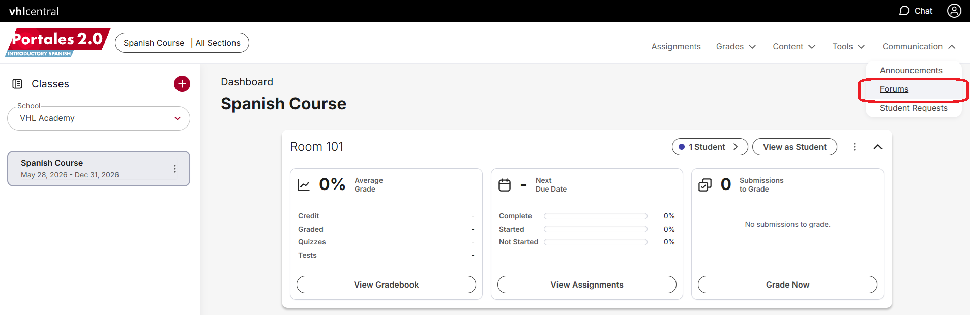 Screenshot of the VHL Central Portales 2.0 instructor dashboard for a Spanish Course. The Communication menu in the top navigation bar is expanded, displaying three options: Announcements, Forums, and Student Requests. The Forums option is highlighted with a red callout box. The dashboard shows a class titled "Spanish Course" with course analytics, including Average Grade, Next Due Date, and Submissions to Grade cards. A Classes panel appears on the left with the selected course and school listed as VHL Academy.